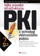 Cover file for 'Velký průvodce infrastrukturou PKI - a technologií elektronického podpisu, 2. aktualizované vydání'